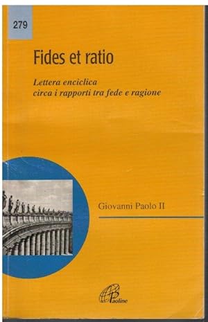 Immagine del venditore per Fides et ratio Lettera enciclica circa i rapporti tra fede e ragione venduto da Books di Andrea Mancini