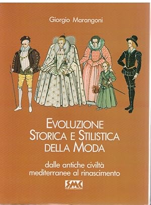 Seller image for Evoluzione storica e stilistica della moda for sale by Books di Andrea Mancini