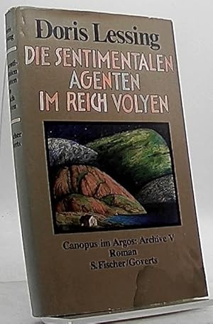 Bild des Verkufers fr Die sentimentalen Agenten im Reich Volyen : Roman. Aus d. Engl. von Manfred Ohl u. Hans Sartorius / Lessing, Doris: Canopus im Argos: Archive ; 5 zum Verkauf von Antiquariat Unterberger