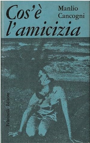 Seller image for Cos' l'amicizia for sale by Books di Andrea Mancini