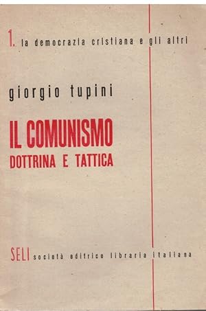 Imagen del vendedor de Il comunismo dottrina e tattica a la venta por Books di Andrea Mancini