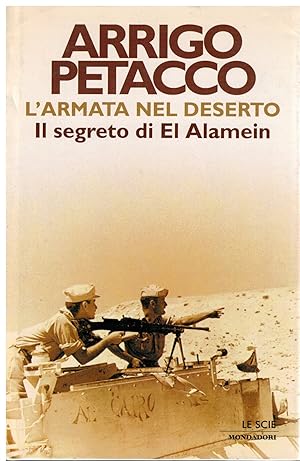 Immagine del venditore per L'armata nel deserto il segreto di El Alamein venduto da Books di Andrea Mancini