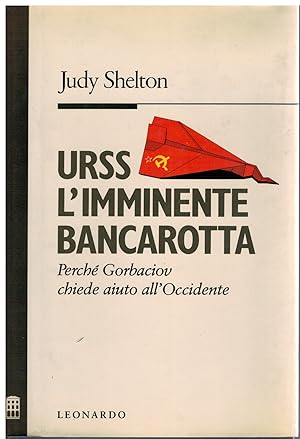 Imagen del vendedor de URSS L'imminente bancarotta perch Gorbaciov chiede aiuto all'occidente a la venta por Books di Andrea Mancini