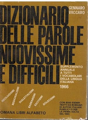 Imagen del vendedor de Dizionario delle parole nuovissime e difficili a la venta por Books di Andrea Mancini