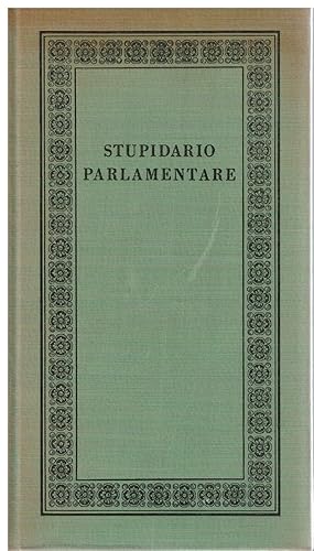 Imagen del vendedor de Stupidario parlamentare a la venta por Books di Andrea Mancini