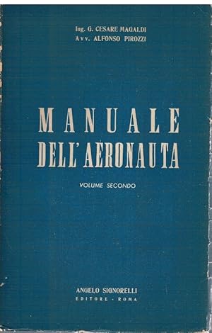 Bild des Verkufers fr Manuale dell'aeronauta volume secondo zum Verkauf von Books di Andrea Mancini