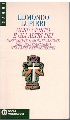 Bild des Verkufers fr Ges Cristo e gli altri Dei zum Verkauf von Books di Andrea Mancini