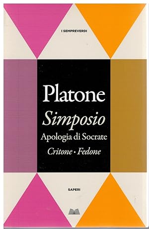 Platone : Simposio apologia di Socrate Critone Fedone testo fr ed Oscar  Mond A23