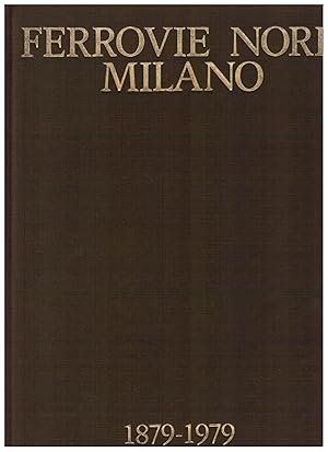 Seller image for Ferrovie Nord Milano 1879-1979 for sale by Books di Andrea Mancini