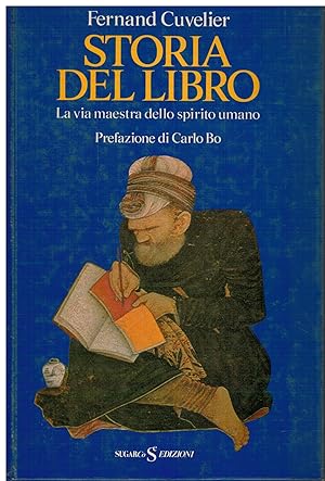 Seller image for Storia del libro la via maestra dello spirito umano for sale by Books di Andrea Mancini