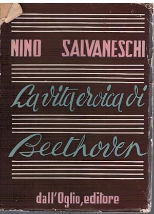 La vita eroica di Beethoven