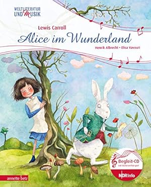Alice im Wunderland (Weltliteratur und Musik mit CD) : Gekürzte Ausgabe (Weltliteratur und Musik ...