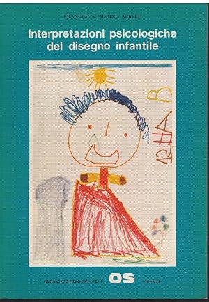 Immagine del venditore per Interpretazioni psicologiche del disegno infantile venduto da Books di Andrea Mancini