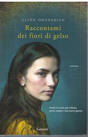 Imagen del vendedor de Raccontami dei fiori di gelso a la venta por Books di Andrea Mancini