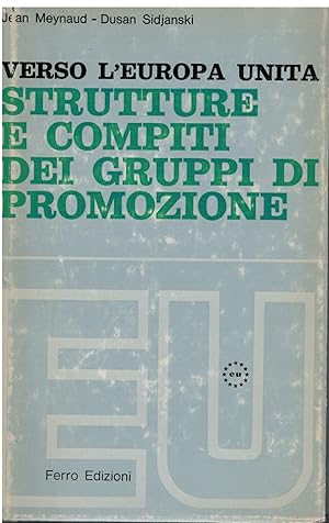 Image du vendeur pour Verso l'Europa unita Strutture e compiti dei gruppi di promozione mis en vente par Books di Andrea Mancini