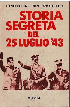 Storia segreta del 25 luglio '43