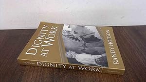 Image du vendeur pour Dignity at Work mis en vente par BoundlessBookstore