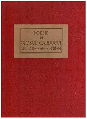 Bild des Verkufers fr Poesie di Giosue Carducci nei loro autografi zum Verkauf von Books di Andrea Mancini