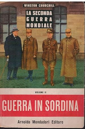 La seconda guerra mondiale. Guerra in sordina Volume II