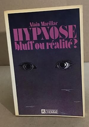 Seller image for Hypnose bluff ou ralit for sale by librairie philippe arnaiz
