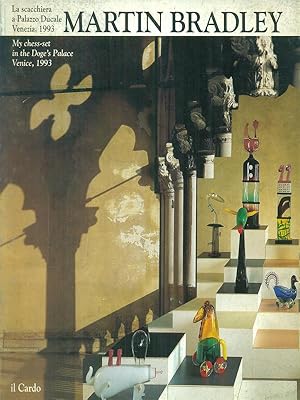 Bild des Verkufers fr Martin Bradley. La scacchiera a Palazzo Ducale Venezia 1993 zum Verkauf von Librodifaccia