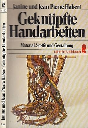 Geknüpfte Handarbeiten. Material, Stoffe und Gestaltung.