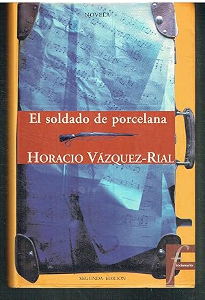 El soldado de porcelana. (Gustavo Durán).