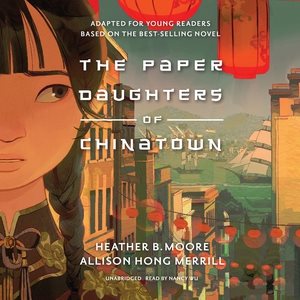 Bild des Verkufers fr Paper Daughters of Chinatown : Adapted for Young Readers; Library Edition zum Verkauf von GreatBookPricesUK