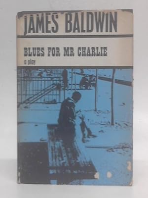 Bild des Verkufers fr Blues for Mister Charlie zum Verkauf von World of Rare Books
