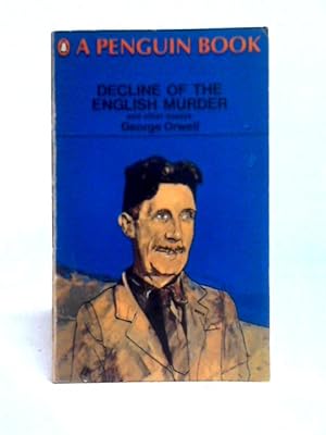 Seller image for Decline of the English Murder, And Other Essays for sale by World of Rare Books