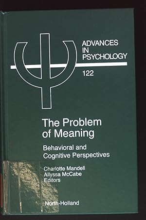 Bild des Verkufers fr The Problem of Meaning: Behavioral and Cognitive Perspectives. Advances in Psychology, 122. zum Verkauf von books4less (Versandantiquariat Petra Gros GmbH & Co. KG)