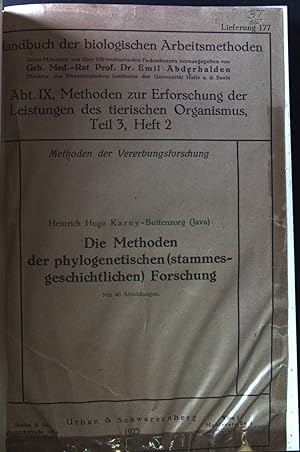 Die Methoden der phylogenetischen Forschung. Handbuch der biologischen Arbeitsmethoden, Abt. IX, ...