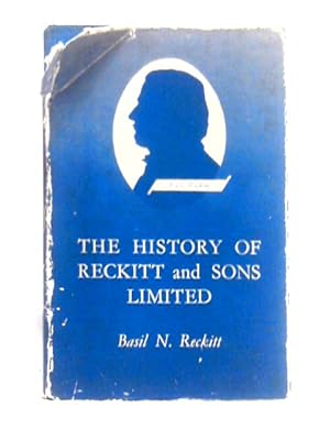 Imagen del vendedor de The History Of Reckitt And Sons Ltd. a la venta por World of Rare Books