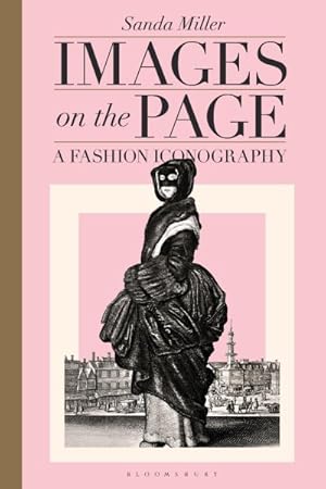 Image du vendeur pour Images on the Page : A Fashion Iconography mis en vente par GreatBookPrices