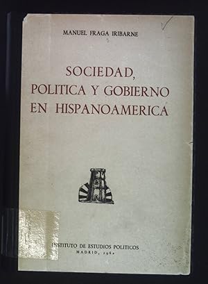 Bild des Verkufers fr Sociedad Politica y gobierno en hispanoamerica. zum Verkauf von books4less (Versandantiquariat Petra Gros GmbH & Co. KG)