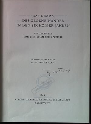 Bild des Verkufers fr Das Drama des Gegeneinander in den Sechziger Jahren : Trauerspiel von Christian Felix Weisse. Deutsche Literatur, Sammlung literarischer Kunst- u. Kulturdenkmler in Entwicklungsreihen, Reihe : Aufklrung, Bd. 12. zum Verkauf von books4less (Versandantiquariat Petra Gros GmbH & Co. KG)