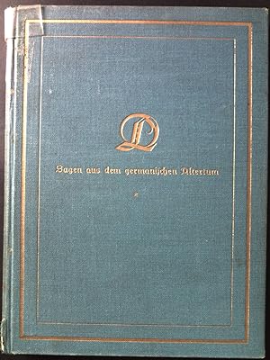 Sagen aus dem germanischen Altertum. Deutsche Literatur, Sammlung literarischer Kunst- u. Kulturd...