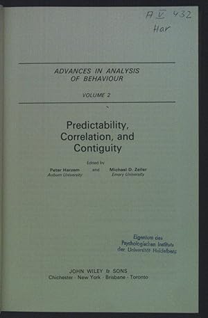 Seller image for Predictability, Correlation and Contiguity. Advances in analysis of behaviour, Volume 2. for sale by books4less (Versandantiquariat Petra Gros GmbH & Co. KG)