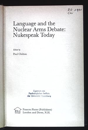 Seller image for Language and the Nuclear Arms Debate: Nukespeak Today. for sale by books4less (Versandantiquariat Petra Gros GmbH & Co. KG)