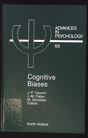 Immagine del venditore per Cognitive Biases. Advances in Psychology, Volume 68. venduto da books4less (Versandantiquariat Petra Gros GmbH & Co. KG)
