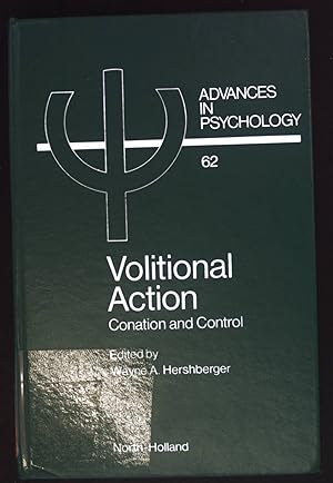 Bild des Verkufers fr Volitional Action, Conation and Control. Advances in Psychology, Volume 62. zum Verkauf von books4less (Versandantiquariat Petra Gros GmbH & Co. KG)