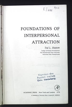 Bild des Verkufers fr Foundations of Interpersonal Attraction. zum Verkauf von books4less (Versandantiquariat Petra Gros GmbH & Co. KG)