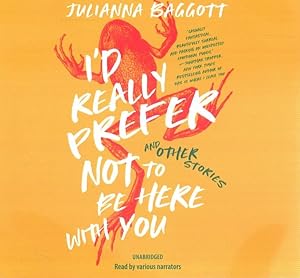Immagine del venditore per Id Really Prefer Not to Be Here With You and Other Stories : Library Edition venduto da GreatBookPricesUK