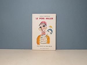 Seller image for Le Pre Miller. Essai indiscret sur Henry Miller for sale by Aux ftiches