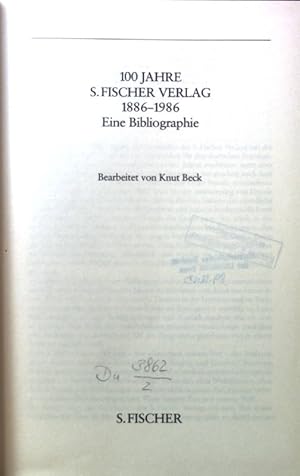 Bild des Verkufers fr 100 Jahre S.-Fischer-Verlag : Eine Bibliographie. zum Verkauf von books4less (Versandantiquariat Petra Gros GmbH & Co. KG)