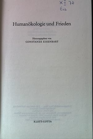 Humanökologie und Frieden. Forschungen und Berichte der Evangelischen Studiengemeinschaft ; Bd. 34