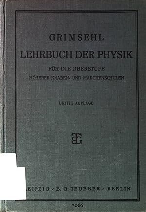 Immagine del venditore per Lehrbuch der Physik fr die Oberstufe hherer Knaben- und Mdchenschule. venduto da books4less (Versandantiquariat Petra Gros GmbH & Co. KG)