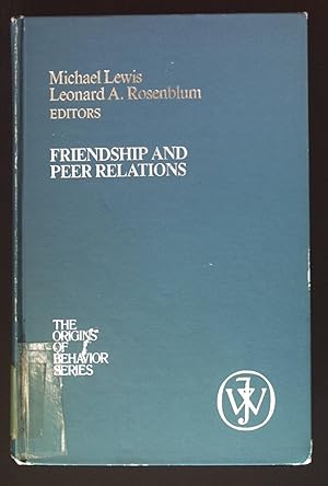 Bild des Verkufers fr Friendship and Peer Relations. The Origins of Behaviour, Volume 4. zum Verkauf von books4less (Versandantiquariat Petra Gros GmbH & Co. KG)