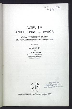 Bild des Verkufers fr Altruism and Helping Behavior: Social Psychological Studies of Some Antecedents and Consequences. zum Verkauf von books4less (Versandantiquariat Petra Gros GmbH & Co. KG)