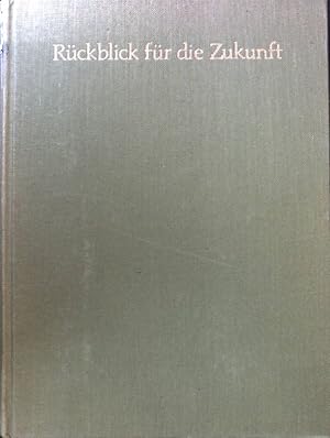 Bild des Verkufers fr Rckblick fr die Zukunft : Berichte ber Bcher, Buchhndler u. Verleger z. 150. Geburtstag d. Ensslin-Verl. zum Verkauf von books4less (Versandantiquariat Petra Gros GmbH & Co. KG)